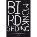 Bird-Monk Seding