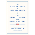 The Declaration of Independence and the Constitution of the United States
