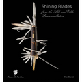 Shining Blades: From the Aldo and Edda Lorenzi Collection