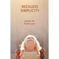 Reckless Simplicity