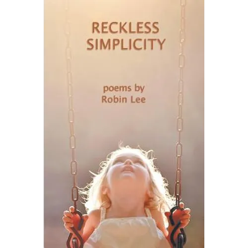 Reckless Simplicity
