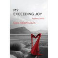 My Exceeding Joy: Psalms 38-51