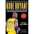 Remembering Kobe Bryant: Players, Coaches, and Broadcasters Recall the Greatest Basketball Player of His Generation