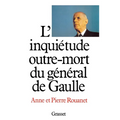 L'inquiétude outre-mort du général de Gaulle