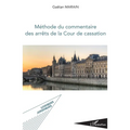 Méthode du commentaire des arrêts de la Cour de cassation