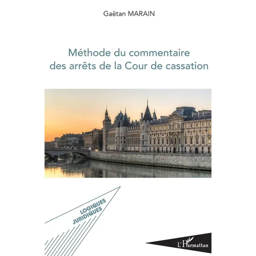 Méthode du commentaire des arrêts de la Cour de cassation