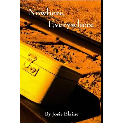Nowhere, Everywhere