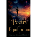Poetry in Equilibrium: The Equilibrist Series Vol. IV