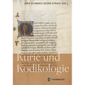 Kurie Und Kodikologie: Festschrift Fur Claudia Martl Zum 65. Geburtstag
