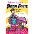 The Audacious Adventures of Zazoo Plazz: Part-Time Superhero, Full-Time Mom