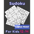 Sudoku For Kids 12-14 Large Print: 320 Sudoku Puzzles Medium and Hard for Kids Ages 12 13 14 With Solutions In The End. Cool Gift Idea For Birthday, A