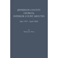 Jefferson County, Georgia, Inferior Court Minutes, July 1797-April 1800