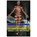 Desarrollo de la Biokinesis.: Sus Bases y Prácticas.