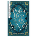 Un Paseo Hasta El Fin del Mundo