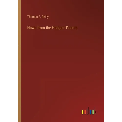 Haws from the Hedges: Poems
