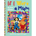 If I Were a Mum: Mother's Day Picture Book