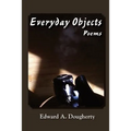 Everyday Objects: Poems
