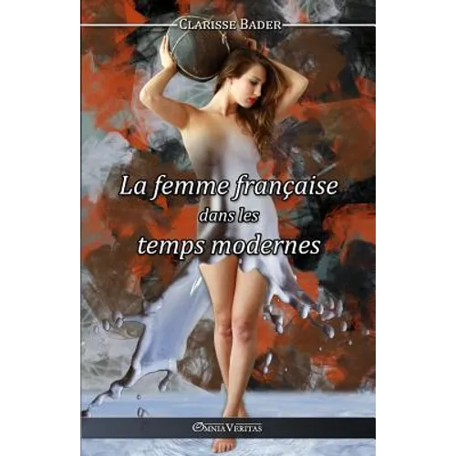 La femme française dans les temps modernes