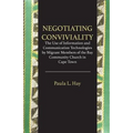 Negotiating Conviviality. the Use of Information and Communication Technologies by Migrant Members of the Bay Community Churc