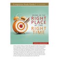Being in the Right Place at the Right Time Study Guide