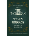 The Morrigan & Raven Goddess