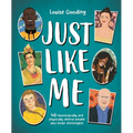 Just Like Me: 40 Neurologically and Physically Diverse People Who Broke Stereotypes