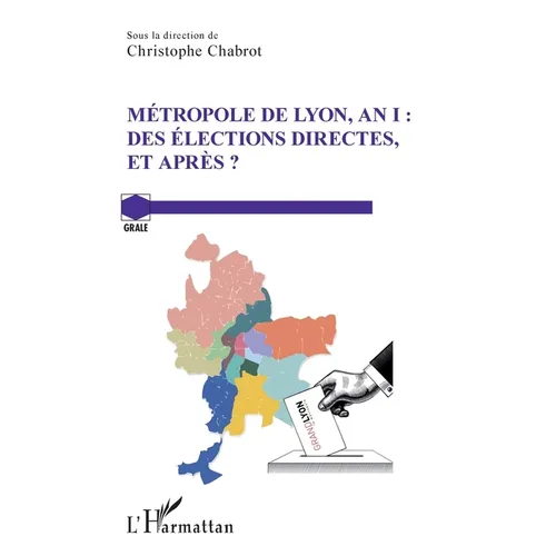 Métropole de Lyon, an I: Des élections directes, et après ?