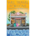 Will Travel for Love