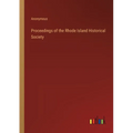 Proceedings of the Rhode Island Historical Society