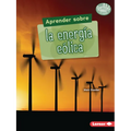 Aprender Sobre La Energía Eólica (Finding Out about Wind Energy)