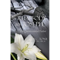 A Rhapsody for Joseph, the Quintessential Father