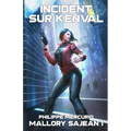 Incident sur Kenval: Mallory Sajean 1 - Space Opera et Aventure