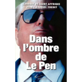 Dans l'ombre de Le Pen