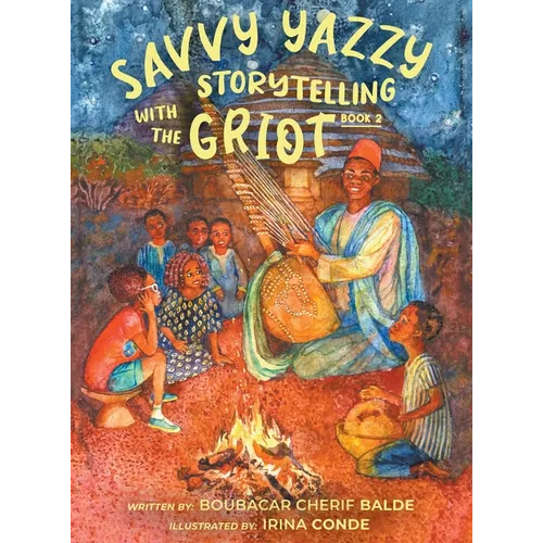 Savvy Yazzy Storytelling with the Griot: Book 2