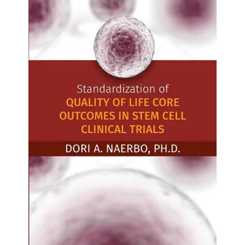 Standardization of Quality of Life Core Outcomes in Stem Cell Clinical Trials