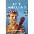 Epic Ambition: Hercules and the Politics of Emulation in Valerius Flaccus' Argonautica