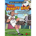 Perfect Penalty Kick!