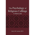 The Psychology of Religous Callings: A First Look