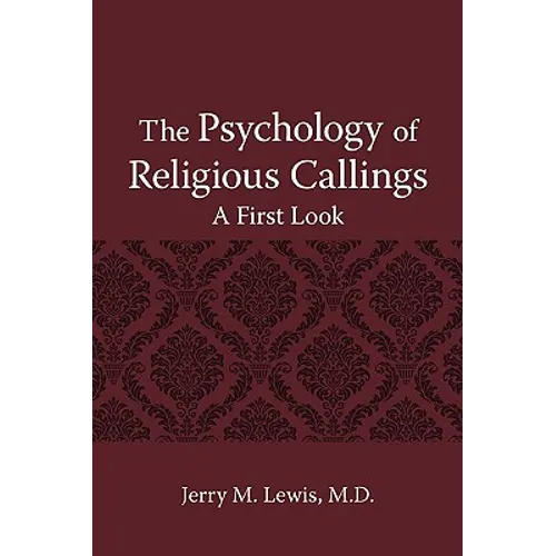 The Psychology of Religous Callings: A First Look