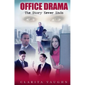Office Drama: The Story Never Ends