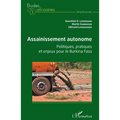 Assainissement autonome. Politiques, pratiques et enjeux pour le Burkina Faso