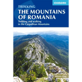 The Mountains of Romania: Trekking and Walking in the Carpathian Mountains
