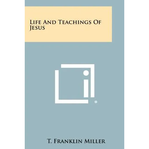 Life and Teachings of Jesus