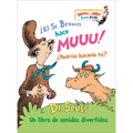 ¡El Sr. Brown Hace Muuu! ¿Podrías Hacerlo Tú? (Mr. Brown Can Moo! Can You? Spanish Edition): Un Libro de Sonidos Divertidos