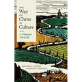 The Way of Christ in Culture: A Vision for All of Life