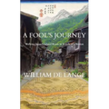 A Fool's Journey: Walking Japan's Inland Route in Search of a Notion