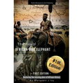 The Royal African War Elephant: Restoring the missing piece of African History