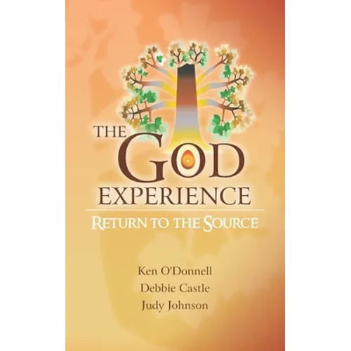 The God Experience: Return to the Source
