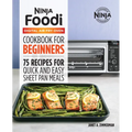 The Official Ninja Foodi Digital Air Fry Oven Cookbook: 75 Recipes for Quick and Easy Sheet Pan Meals