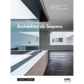 Architektur ALS Sequenz: Das Neue Lwl-Museum Fur Kunst Und Kultur in Munster